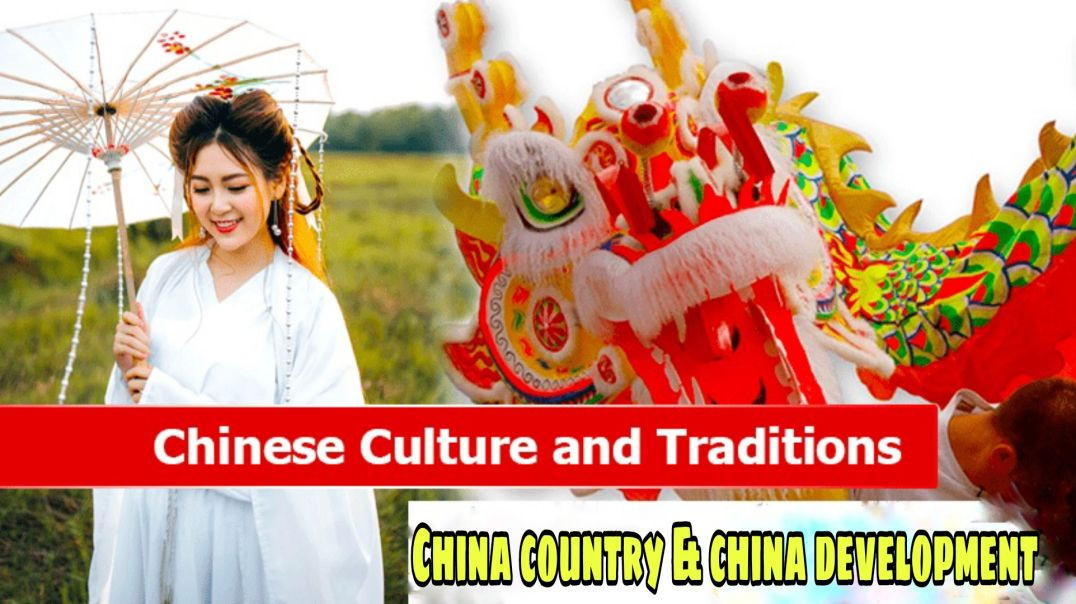 China culture /china country development