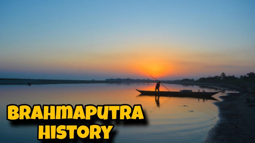 Brahmaputra History