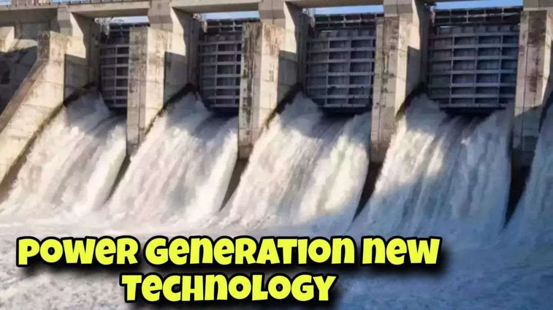 Power generation in Arunachal new technology