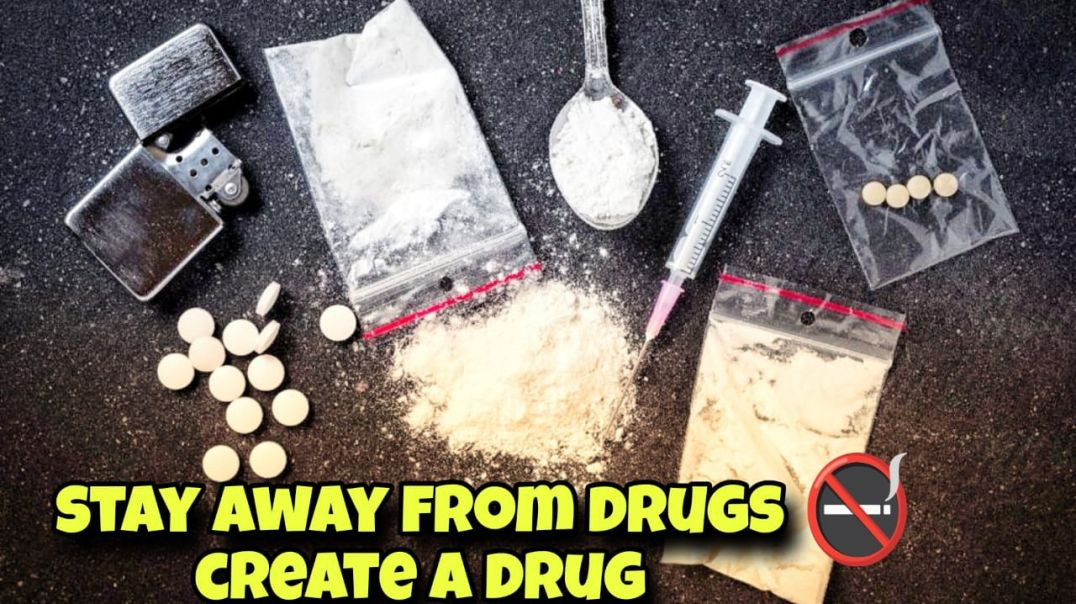 stay away from drugs create a drug -free society