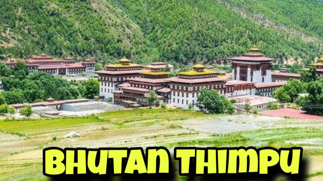 Bhutan Country capital thimpu