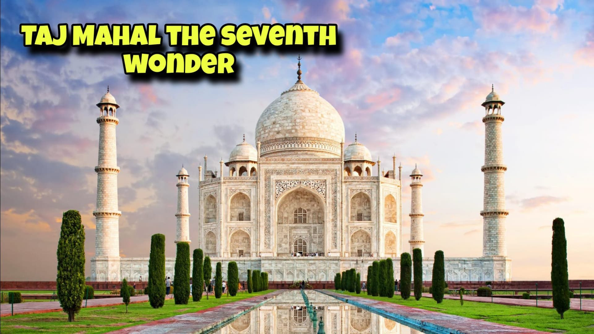 Taj Mahal - The Seventh Wonder (Hindi Documentary)